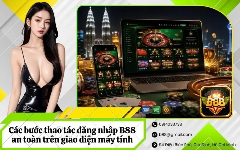 Các bước thao tác đăng nhập B88 an toàn trên giao diện máy tính