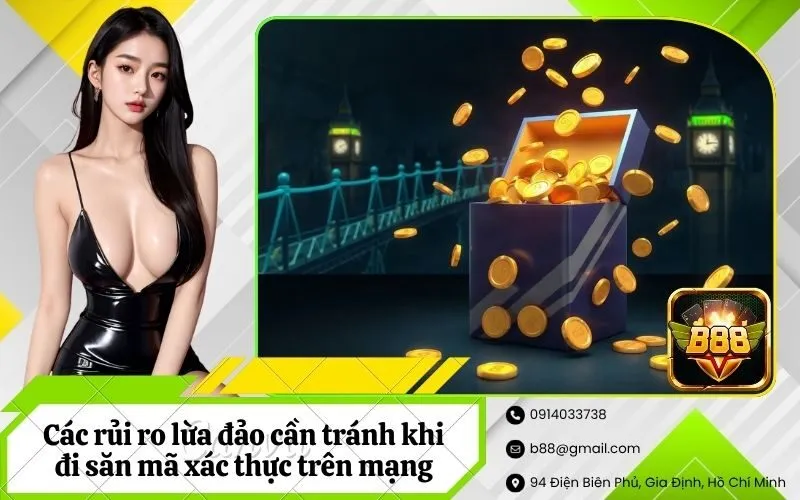 Các rủi ro lừa đảo cần tránh khi đi săn mã xác thực trên mạng