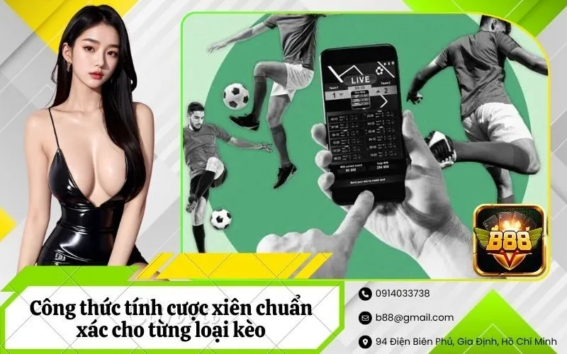 Công thức tính cược xiên chuẩn xác cho từng loại kèo