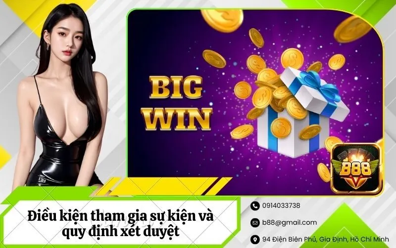 Điều kiện tham gia sự kiện và quy định xét duyệt