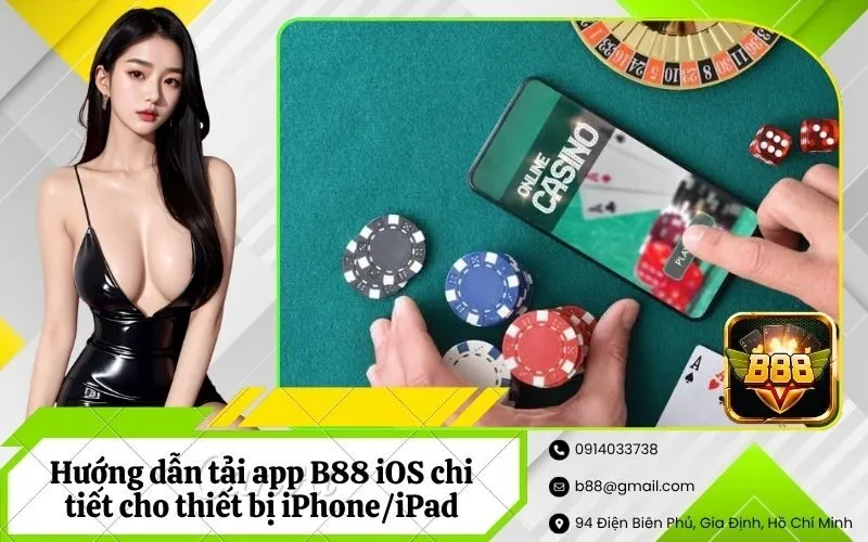 Hướng dẫn tải app B88 iOS chi tiết cho thiết bị iPhoneiPad