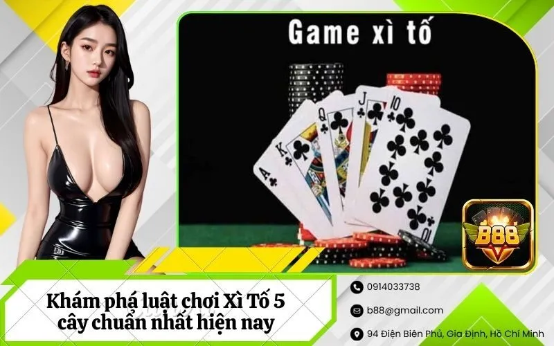 Luật chơi Xì Tố 5 cây