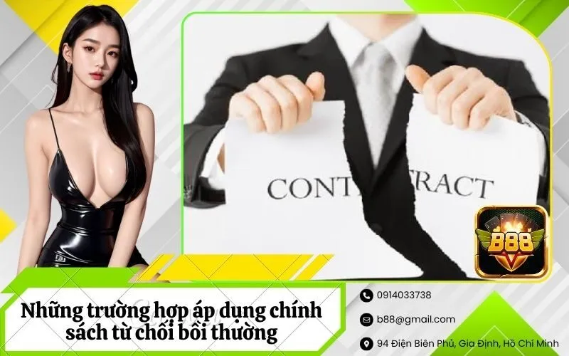 Những trường hợp áp dụng chính sách từ chối bồi thường