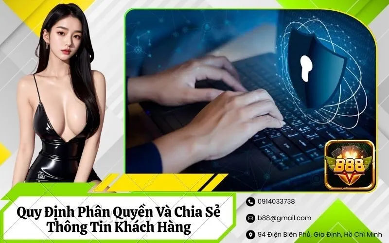 Quy Định Phân Quyền Và Chia Sẻ Thông Tin Khách Hàng