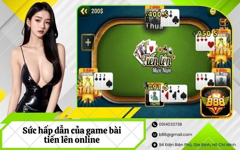 Sức hấp dẫn của game bài tiến lên online